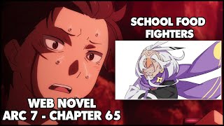 Re: Zero Arc 7 Chapter 65 Web Novel Summary "School Food Fighter"