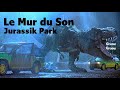 Le mur du son 01  jurassic park