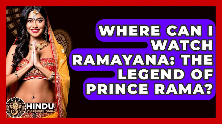 Where Can I Watch Ramayana: The Legend of Prince Rama? - Hindu Enlightenment Journey