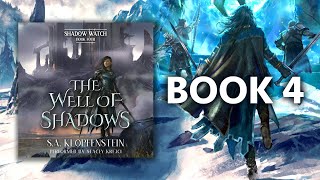 The Shadow Watch Saga, Book 4—The Well of Shadows, a Young Adult Epic Fantasy Audiobook