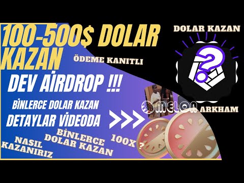 100-500$ Dolar Arası Kazanç Arkham 2.İnci Airdrop Binance Listeli  Dev Proje Ödeme Kanıtlı #kripto