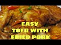 EASY TOFU RECIPE |  FRIED TOFU WITH FRIED PORK