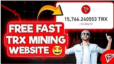 Best Tron (TRX) Cloud Mining Website | TRXNew Site Today | TRX Mining Today | TRXMining Site