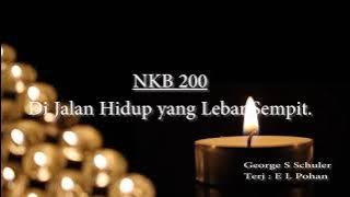 NKB 200. 'Dijalan Hidup Yang Lebar Sempit'.
