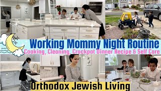 My Night As A Full Time Working Mommy Orthodox Jewish Living