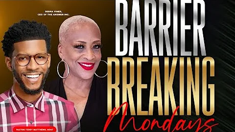 Barrier Breaking Mondays With Pastor Teddy and Gue...