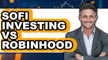 Sofi Investing vs Robinhood - Full Comparison