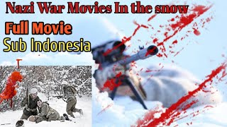 Nazi War Movies In the snow. Full Movie. Subtitles Indonesia