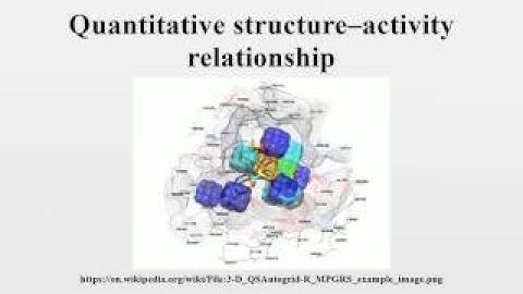 Quantitative structure–activity relationship