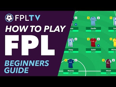 HOW TO PLAY FANTASY PREMIER LEAGUE | A BEGINNERS GUIDE | FPL TUTORIAL