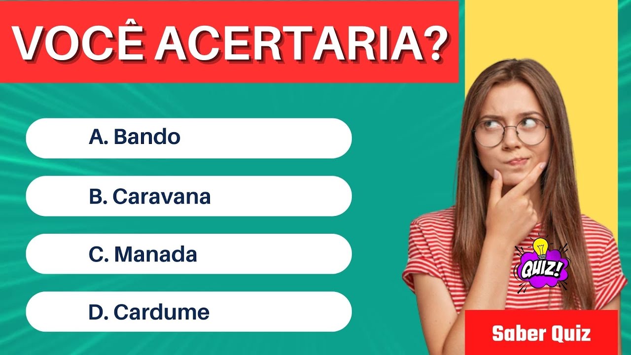 QUIZ COM 10 PERGUNTAS DE CONHECIMENTOS GERAIS COM RESPOSTAS COMENTADAS