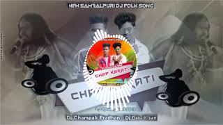 Chap karti Dj Song Sambalpuri  || Dj Champak &Dj Dalu || FT-SARBESWAR BHOI