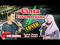 Duet Asik CINTA FATAMORGANA (cover)  RA