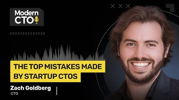 The Top Mistakes Made by Startup CTOs with Zach Goldberg, CTO at Gruntwork