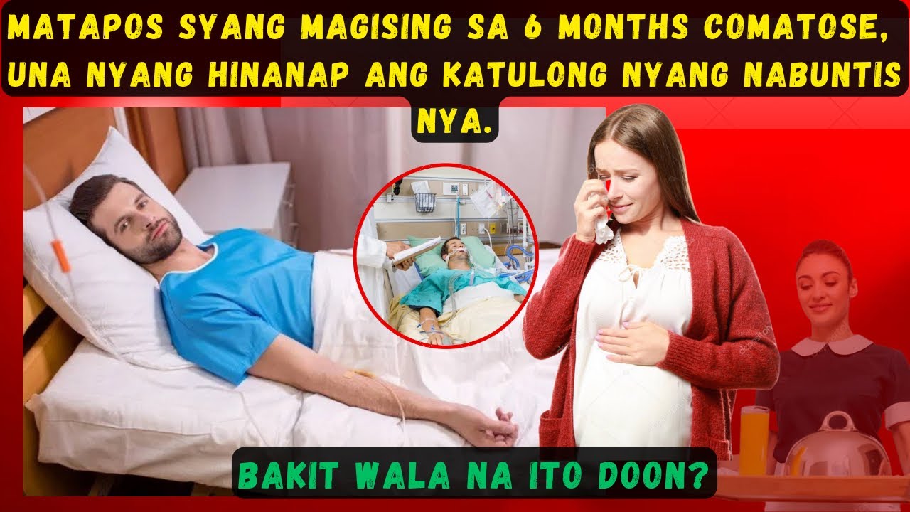MATAPOS SYANG MAGISING SA 6 MONTHS COMATOSE, UNA NYANG HINANAP ANG KATULONG NYANG NABUNTIS NYA
