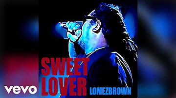 Lomez Brown - Sweet Lover (Audio)