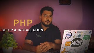 How to Set Up and Install PHP on Your Computer (PHP Tutorial Series #2)