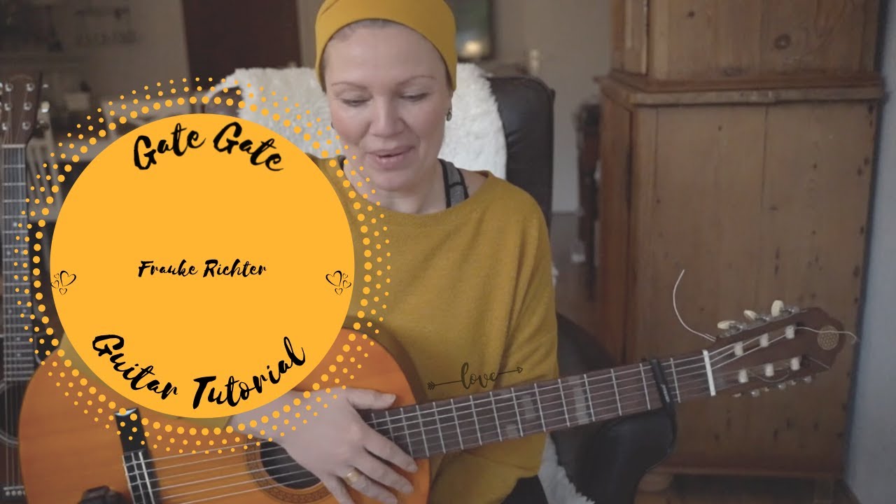 Gate Gate (Frauke Richter) mit Gitarren Akkorden & Text / Relax Mantra  - 440 Hz