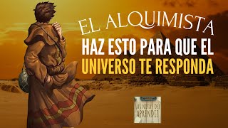 La filosofía de EL ALQUIMISTA 🧙🏽‍♂️ Cómo hacer TUS SUEÑOS realidad | Las Notas del Aprendiz