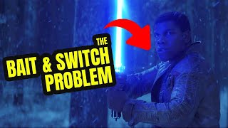 A Datatainer Deconstruction #6 | The Star Wars Sequels Finn Bait and Switch Problem