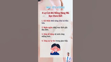 4 Lợi Ích Khi Niềng Răng Mà Bạn Chưa Biết | Dr Cường Official