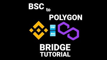 Binance Smart Chain to Polygon Matic Bridge Tutorial