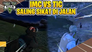IMC VS TIC SALING CARI DI JALAN!!! #IMC #TIC #INDOPRIDE