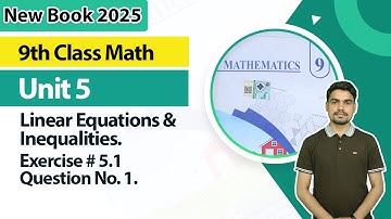 9th Class Math Unit 5 | Exercise No 5.1,  Q. 1 | 9th Math Book 2025