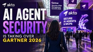 AI Agent Security Dominates Gartner Security & Risk Management Summit 2026 | Akto Booth #455
