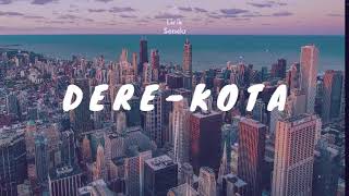 Dere - Kota (Lirik Sendu)