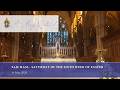 9am Mass at St Mary's Cathedral Sydney Saturday of the Sixth Week of Easter 16 May 2026