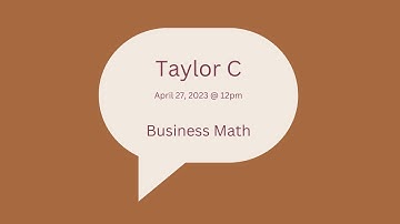 College Business Math Lesson [2023-04-27 at 12pm MST Taylor C]