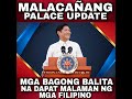 MALACAÑANG PALACE UPDATE MAY MALAKING PAG BABAGO MAGAGANAP