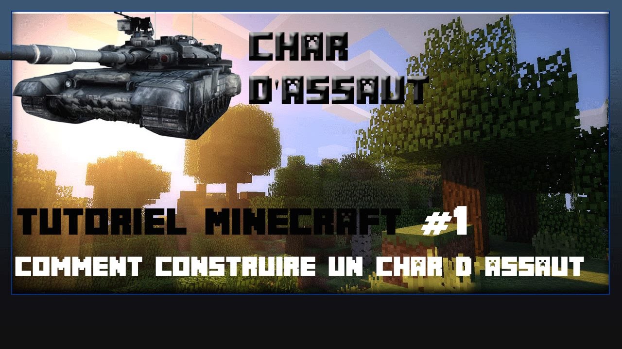 Tuto Minecraft - Comment crée un char d'assaut - YouTube