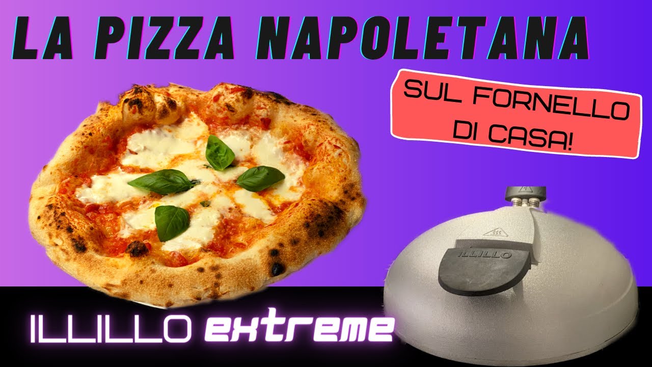 PIZZA NAPOLETANA NEL NUOVO ILLILLO EXTREME - SONO SENZA PAROLE 😱 