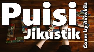 PUISI - JIKUSTIK Cover by Aviwkila