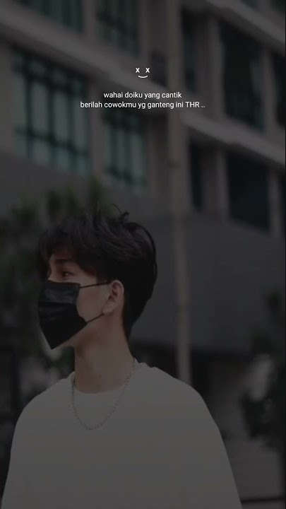 wahai doiku yg cantik beri cowok mu ini THR ~ story wa buat pacar tersayang bikin baper 30 detik
