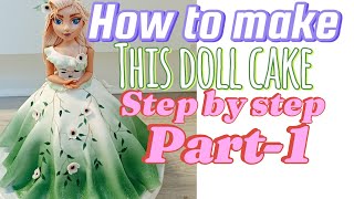 HOW TO MAKE THIS DOLL CAKE DESIGN  PART-1