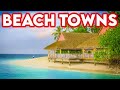 Top 10 BEACH TOWNS in America
