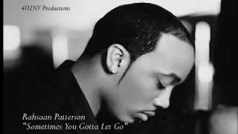 Rahsaan Patterson "Sometimes You Gotta Let Go"