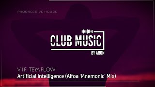 V I F, TEYA FLOW - Artificial Intelligence (Alfoa ‘Mnemonic’ Mix)