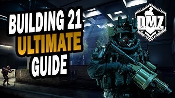 DMZ: Building 21 Ultimate Guide
