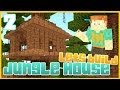 Minecraft Let&#39;s Build: Jungle House [Part 2]