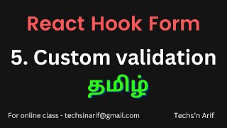 #5. react-hook-form | Custom Validation | Techs'n Arif | Tamil