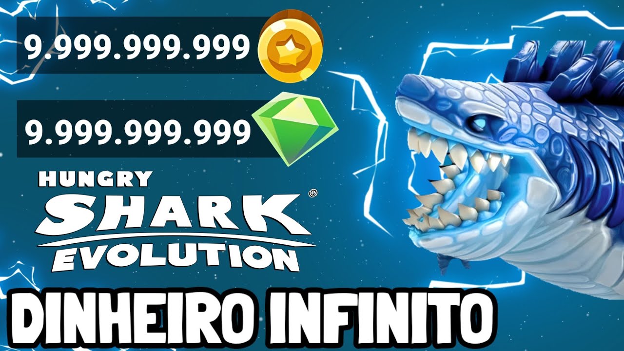 🥇HUNGRY SHARK EVOLUTION MOD DINHEIRO INFINITO & TODOS OS TUBARÕES ...