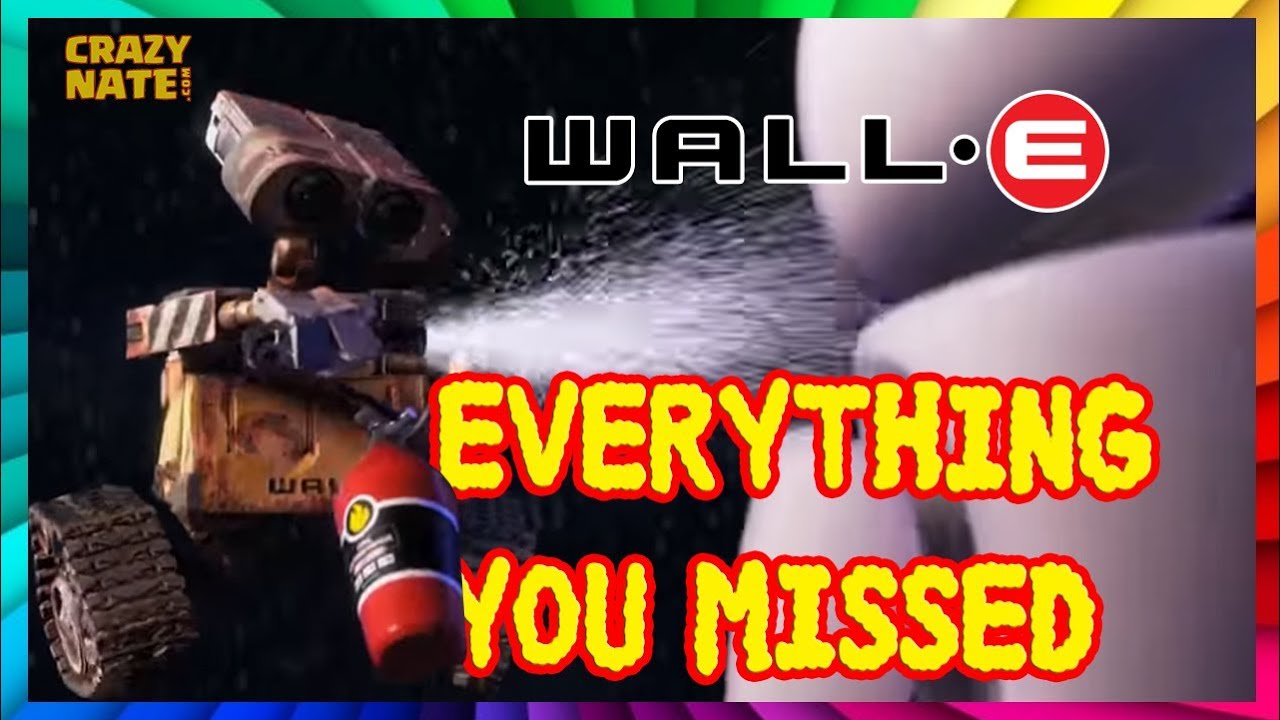 Disney s Wall e Everything You Missed YouTube Disney s wall e everything you missed youtube