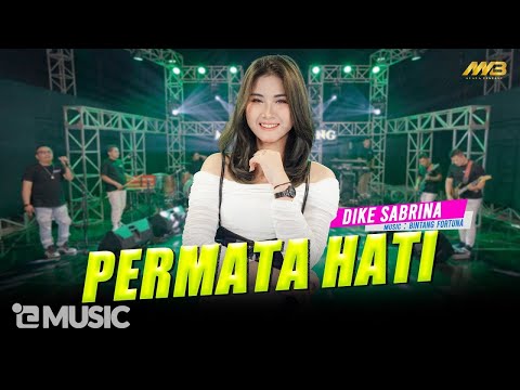 DIKE SABRINA - PERMATA HATI | Feat. BINTANG FORTUNA ( Official Music Video )
