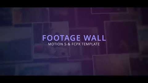 Footage Wall Template for Apple Motion & FCPX - MotionVFX