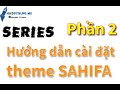 Bài 12 : Hướng dẫn cài đặt giao diện Sahifa Wordpress ( phần 2 ) (Cài đặt Menu)