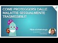 Malattie Sessualmente Trasmissibili: come evitare il contagio - Dott. Laino